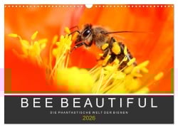 Bee Beautiful - Die phantastische Welt der Bienen (Wandkalender 2026 DIN A3 quer), CALVENDO Monatskalender - Andrea Schwarz