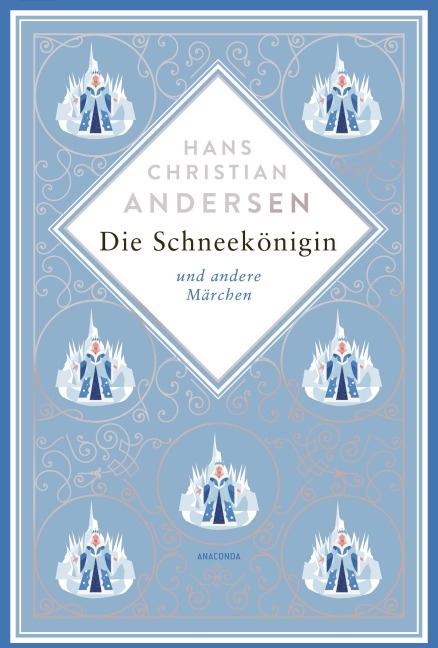 Die Schneekönigin und andere Märchen - Hans Christian Andersen