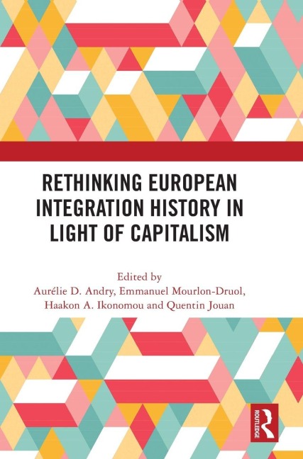 Rethinking European Integration History in Light of Capitalism - 