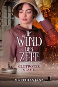 Cover-Bild zum Titel 'Im Wind der Zeit' von 'Matthias Janz'