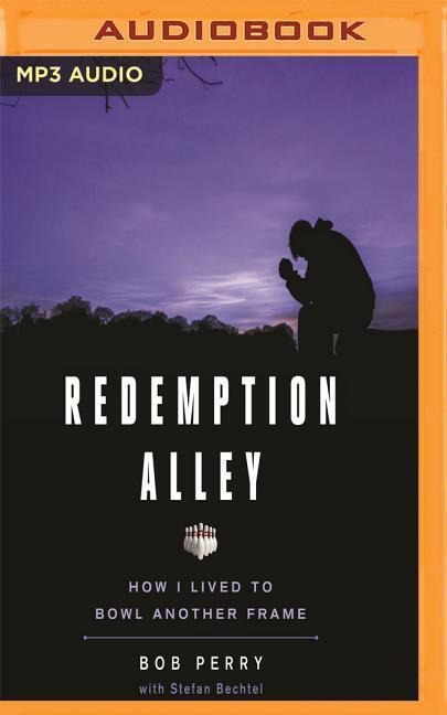 Redemption Alley - Bob Perry, Stefan Bechtel