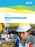 Cover-Bild zum Titel 'Wirtschaftskunde. Schulbuch. Ausgabe Baden-Württemberg 2025' von ''