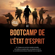 Cover-Bild zum Titel 'Le Bootcamp de l'État d'Esprit : En 7 étapes vers une force mentale invincible, une résilience exceptionnelle, une discipline de fer et un contrôle émotionnel pour atteindre tous vos objectifs - avec un workbook' von 'Hennes Koppelmann'