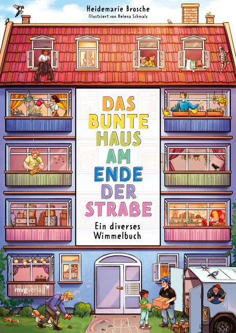 Das bunte Haus am Ende der Straße - Heidemarie Brosche