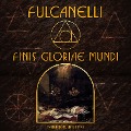 Cover-Bild zum Titel 'Finis Gloriae Mundi' von 'Fulcanelli'
