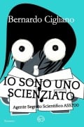 Io Sono uno Scienziato - Bernardo Cigliano