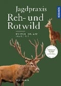 Jagdpraxis Reh- und Rotwild - Kurt Menzel
