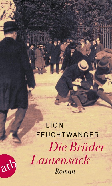 Die Brüder Lautensack - Lion Feuchtwanger