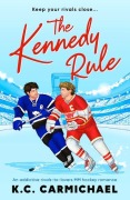 Cover-Bild zum Titel 'The Kennedy Rule' von 'K C Carmichael'