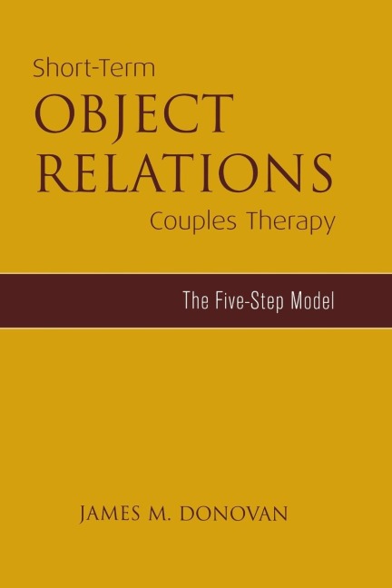 Short-Term Object Relations Couples Therapy - James M. Donovan