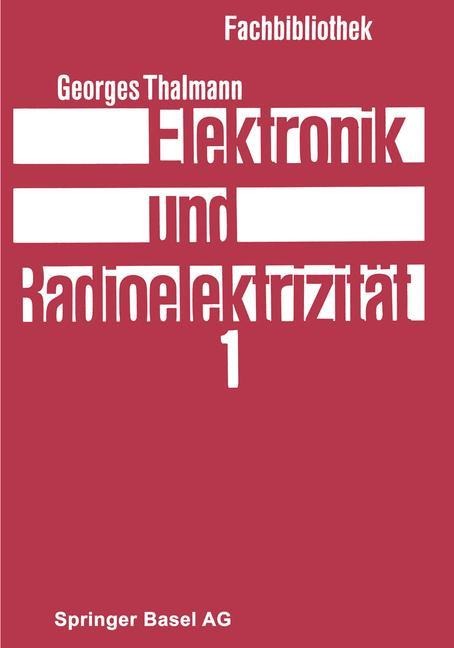 Elektronik und Radioelektrizität - Georges Thalmann