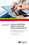Cover-Bild zum Titel 'Chancen und Risiken digitaler Medien für Kinder und Jugendliche' von 'Christiane Eichenberg, Felicitas Auersperg'