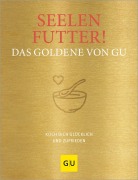 Cover-Bild zum Titel 'Seelenfutter! Das Goldene von GU' von ''