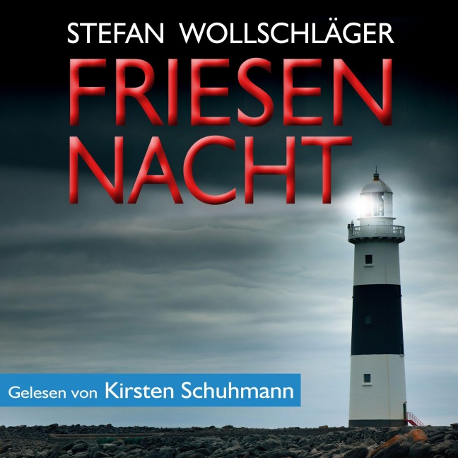 Friesennacht: Ostfriesen-Krimi - Stefan Wollschläger