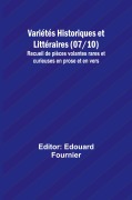 Cover-Bild zum Titel 'Variétés Historiques et Littéraires (07/10); Recueil de pièces volantes rares et curieuses en prose et en vers' von ''