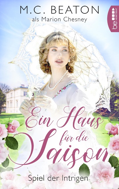 Ein Haus für die Saison - Spiel der Intrigen - Marion Chesney, M. C. Beaton