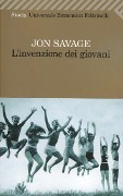Cover-Bild zum Titel 'L' invenzione dei giovani' von 'Jon Savage'