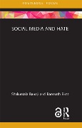 Cover-Bild zum Titel 'Social Media and Hate' von 'Shakuntala Banaji, Ramnath Bhat'