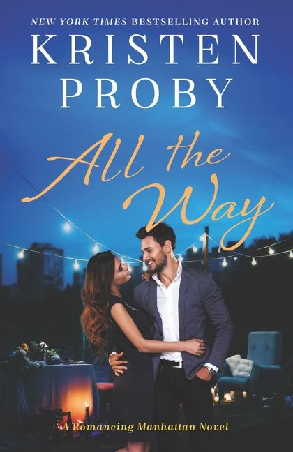 All the Way - Kristen Proby
