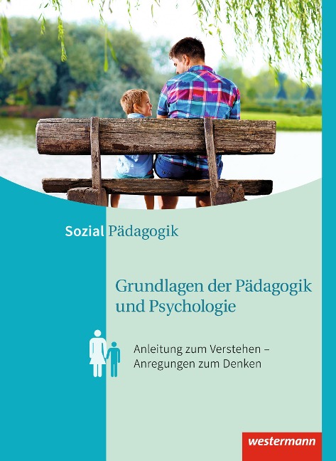 Grundlagen der Pädagogik  und Psychologie. Schulbuch - Karl Lahmer, Maria Kreilinger, Helmut Roth, Regine Böhm, Andrea Magnus
