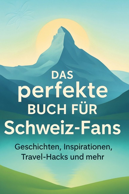Das perfekte Buch für Schweiz-Fans - Eva Schmitt