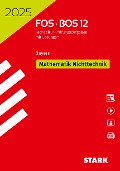STARK Abiturprüfung FOS/BOS Bayern 2025 - Mathematik Nichttechnik 12. Klasse - 