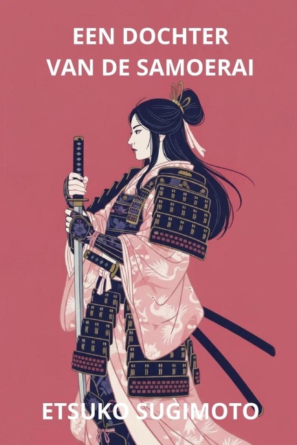Een Dochter van de Samoerai - Etsuko Sugimoto