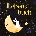 Lebensbuch für Kinder - Berit Mey