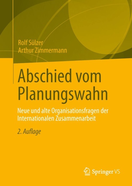 Abschied vom Planungswahn - Arthur Zimmermann, Rolf Sülzer