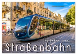 Ich fahre gern Straßenbahn (Wandkalender 2026 DIN A2 quer), CALVENDO Monatskalender - Peter Roder