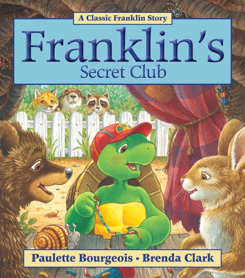 Franklin's Secret Club - Paulette Bourgeois