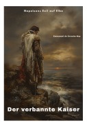 Cover-Bild zum Titel 'Der verbannte Kaiser' von 'Emmanuel de Grouchy-Ney'