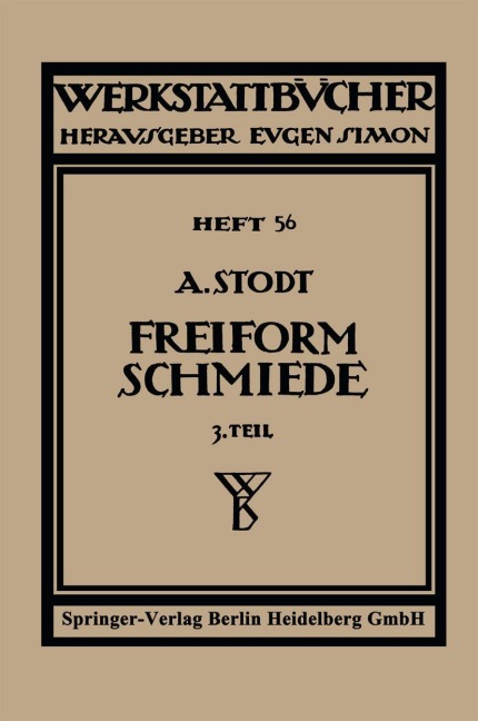 Freiformschmiede - Adolf Stodt, A. Stodt