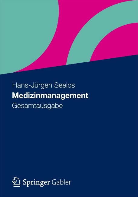 Medizinmanagement - Hans-Jürgen Seelos