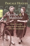 Cover-Bild zum Titel 'Marthe und Mathilde' von 'Pascale Hugues'
