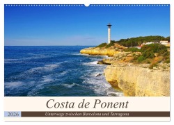 Cover-Bild zum Titel 'Costa de Ponent - Unterwegs zwischen Barcelona und Tarragona (Wandkalender 2026 DIN A2 quer), CALVENDO Monatskalender' von 'LianeM LianeM'
