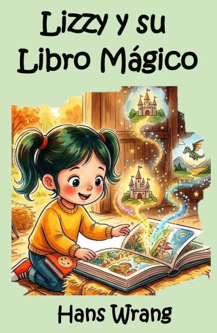 Lizzy y su Libro Mágico - Hans Wrang
