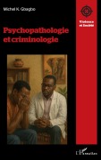 Cover-Bild zum Titel 'Psychopathologie et criminologie' von 'Michel K. Gbagbo'