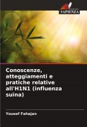 Cover-Bild zum Titel 'Conoscenze, atteggiamenti e pratiche relative all'H1N1 (influenza suina)' von 'Yousef Fahajan'
