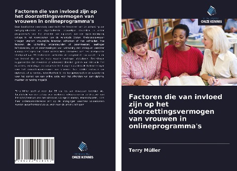 Factoren die van invloed zijn op het doorzettingsvermogen van vrouwen in onlineprogramma's - Terry Müller