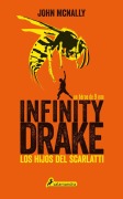 Cover-Bild zum Titel 'Infinity Drake 1: Los Hijos del Scarlatti' von 'John McNally'