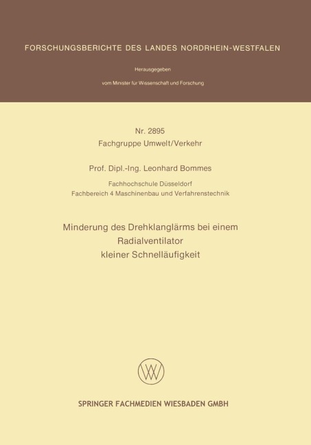 Minderung des Drehklanglärms bei einem Radialventilator kleiner Schnelläufigkeit - Leonhard Bommes