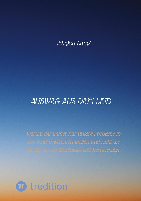 Ausweg aus dem Leid - Jürgen Lang