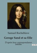 Cover-Bild zum Titel 'Geroge Sand et sa fille' von 'Samuel Rocheblave'