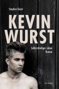 Cover-Bild zum Titel 'Kevin Wurst' von 'Stephan Skant'