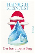Cover-Bild zum Titel 'Der betrunkene Berg' von 'Heinrich Steinfest'