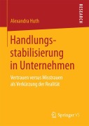 Cover-Bild zum Titel 'Handlungsstabilisierung in Unternehmen' von 'Alexandra Huth'