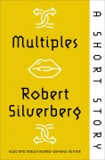 Cover-Bild zum Titel 'Multiples' von 'Robert Silverberg'