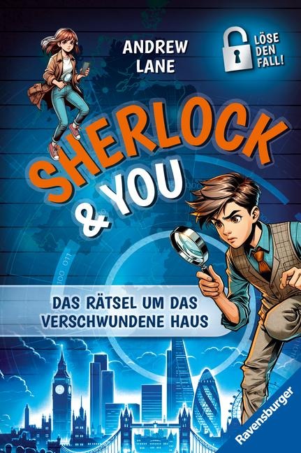 Sherlock & You, Band 1: Das Rätsel um das verschwundene Haus. Ein Rätsel-Krimi von "Young Sherlock Holmes"-Erfolgsautor Andrew Lane! - Andrew Lane