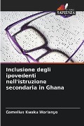 Inclusione degli ipovedenti nell'istruzione secondaria in Ghana - Cornelius Kwaku Worlanyo